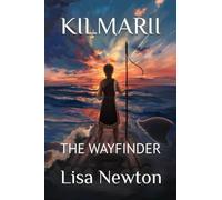 Kilmarii: The Wayfinder: 1