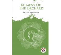 Kilmeny of the Orchard