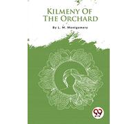 Kilmeny of the Orchard
