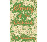 Kilmeny of the Orchard