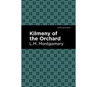 Kilmeny of the Orchard (Mint Editions (Romantic Tales))