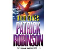 Kilo Class : a compelling and captivatingly tense action thriller - real edge-of-your-seat stuff!