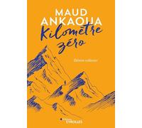 Kilomètre zéro (édition collector): Le chemin du bonheur