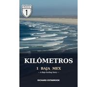 Kilómetros : 1 Baja Mex