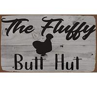 KILSPU Funny Chicken Coop Sign Fluffy Hut The Silkie Fluffy Butt Hut Sign Wall Plaque Or Hanging Rustic Look Rooster Chicken Chicken Coop Accessories Metal Chicken Signs 8x12 Inch