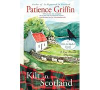 Kilt in Scotland: A Ewe Dunnit Mystery: A Ewe Dunnit Mystery, Kilts and Quilts Book 9