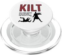 Kilt That's What Happened To Last Bloke Called It A Skirt PopSockets PopGrip for MagSafe