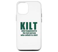 KILT what happened called it a skirt Scottish Scotland Meme Case for iPhone 12/12 Pro