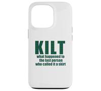 KILT what happened called it a skirt Scottish Scotland Meme Case for iPhone 13 Pro