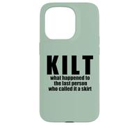 KILT what happened called it a skirt Scottish Scotland Meme Case for iPhone 15 Pro