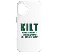 KILT what happened called it a skirt Scottish Scotland Meme Case for iPhone 16