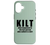 KILT what happened called it a skirt Scottish Scotland Meme Case for iPhone 16