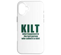 KILT what happened called it a skirt Scottish Scotland Meme Case for iPhone 16 Plus