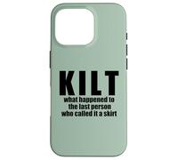 KILT what happened called it a skirt Scottish Scotland Meme Case for iPhone 16 Pro