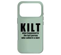 KILT what happened called it a skirt Scottish Scotland Meme Case for iPhone 17 Pro