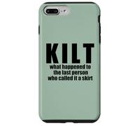 KILT what happened called it a skirt Scottish Scotland Meme Case for iPhone 7 Plus/8 Plus