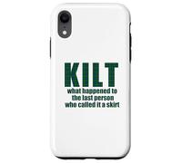 KILT what happened called it a skirt Scottish Scotland Meme Case for iPhone XR