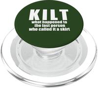 KILT what happened called it a skirt Scottish Scotland Meme PopSockets PopGrip for MagSafe