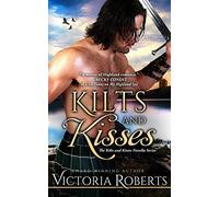 Kilts and Kisses: A Kilts and Kisses Novella: Volume 1