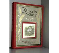Kilvert's Diary 1870-1879 : Life In The English Countryside In Mid-Victorian Times