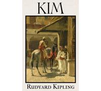 Kim: A Classic Adventure (Annotated)