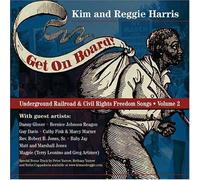 Kim And Reggie Harris - Get On Board