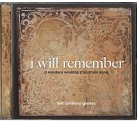 Kim Anthony Gentes - I Will Remember (Enhanced CD/Resource Kit)