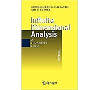 Kim C. Border - Infinite Dimensional Analysis A Hitchhiker's Gui - N555z