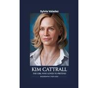KIM CATTRALL: The Girl Who Loved to Pretend- Biography for kids