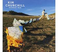 Kim Churchill - Silence/Win
