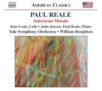 Kim Cook; John Jensen; Paul Reale; Yale Symphony Orchestra; William Boughton - Paul Reale: American Mosaic