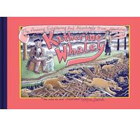 Kim Deitch - The Amazing, Enlightening And Absolutely True Adventures of Katherine Whaley