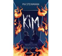 Kim - Eine teuflische Begegnung: Übernatürlicher Coming-of-Age-Roman über Freundschaft und psychische Gesundheit