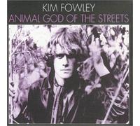 Kim Fowley - Animal God of the Streets