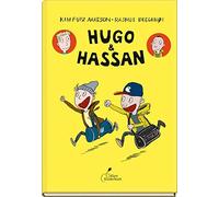 Kim Fupz Aakeson Rasmus Bregnhoi Franzi Hugo & Hassan: Hugo & Hassan (Hardback)