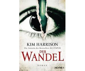 Kim Harrison Vaness Der Wandel: Ein Hollows-Roman 14 (Rachel Morgan (Paperback)