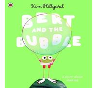 Kim Hillyard Bert & the Bubble : A story about sharing Paperback Book Kim Hillyard Multicolor