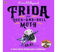 Kim Hillyard Frida the Rock-and-Roll Moth : A story about finding your Kim Hillyard Multicolor