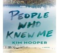 Kim Hooper People Who Knew Me Hardcover Book Kim Hooper Multicolor