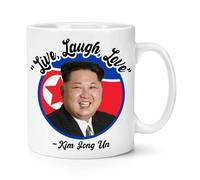 Kim Jong Un - Live, Laugh, Love 10oz Mug Cup Parody Funny Quote Joke Inspirational