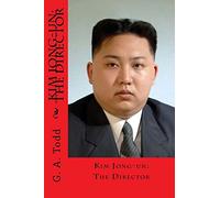Kim Jong-un: The Director