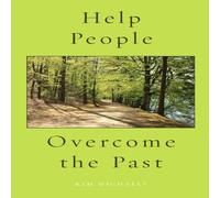 Kim Michaels Help People Overcome the Past Paperback Book Kim Michaels Multicolor