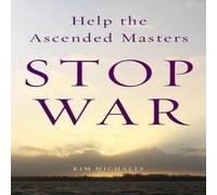 Kim Michaels Help the Ascended Masters Stop War Paperback Book Kim Michaels Multicolor