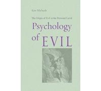 Kim Michaels Psychology of Evil (Paperback)