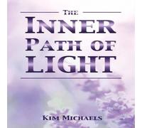 Kim Michaels The Inner Path of Light Paperback Book Kim Michaels Multicolor