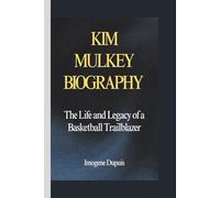 KIM MULKEY BIOGRAPHY: The Life and Legacy of a Basketball Trailblazer
