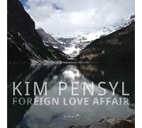 Kim Pensyl - Foreign Love Affair