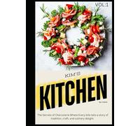 Kim’s Kitchen: The Secrets of Charcuterie
