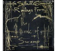 Kim Salmon & The Surrealists - Rantings From The Book Of Swamp [VINYL]