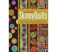 Kim Schaefers Skinny Quilts: 15 Bed Runners, Table Toppers & Wallhangings